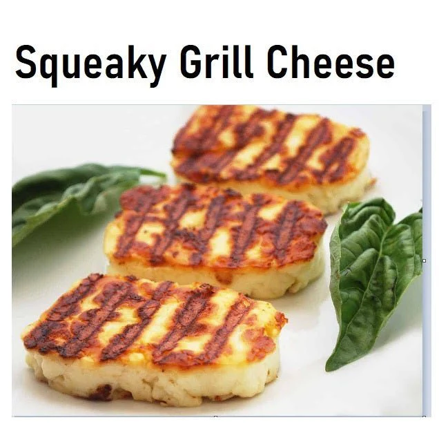 Squeaky Grill Cheese | Halloumi cheese